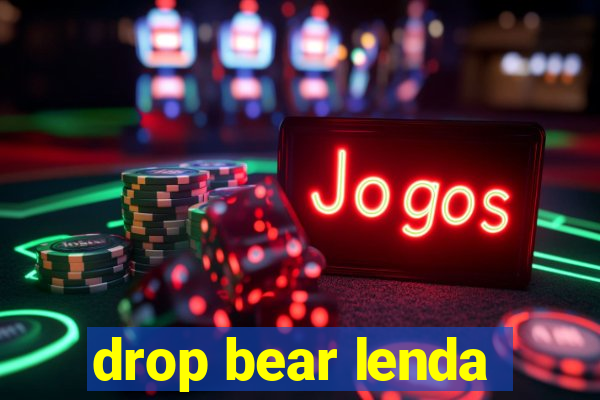 drop bear lenda